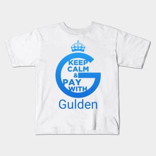 Keep Calm and Pay With Gulden Kids T-Shirt